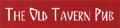 The Old Tavern Pub